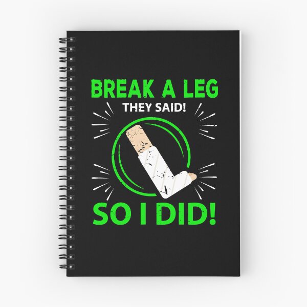 Item preview, Break A Leg They Said So I Did Funny Broken Leg Injury Humor designed and sold by Mind-Drift.