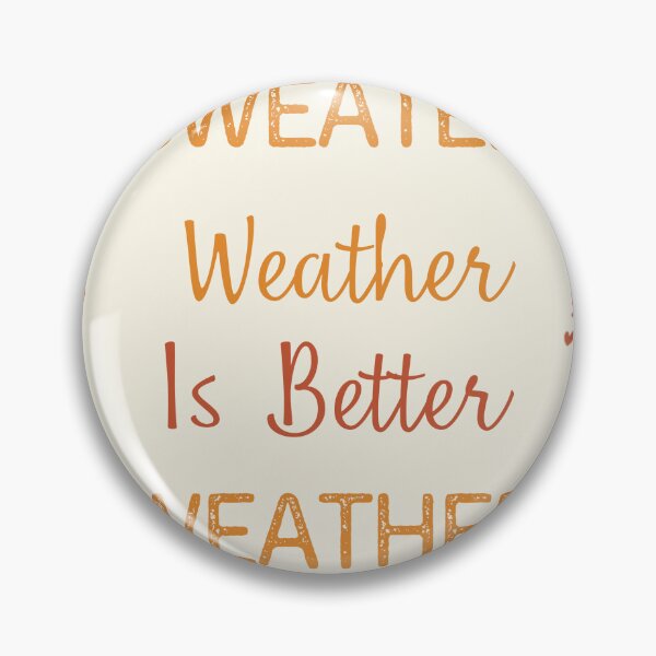 Item preview, Sweater Weather is Better Weather - Cozy Fall Season Gift Tee designed and sold by RedRubyBubble.
