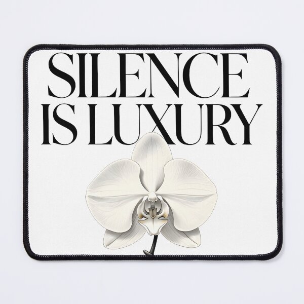 Item preview, Silence Is Luxury designed and sold by Arty Art.