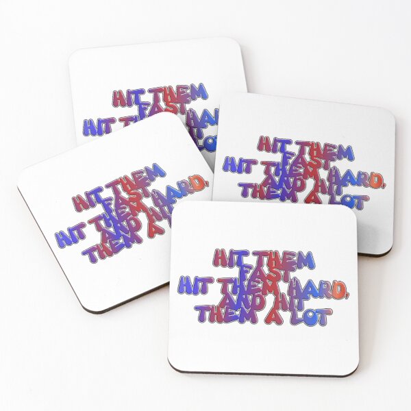 Item preview, Hit Them Fast Hit Them Hard And Hit Them A Lot designed and sold by ZooStateofMind.