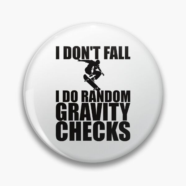 Item preview, I Don't Fall designed and sold by AHobbyAJob.