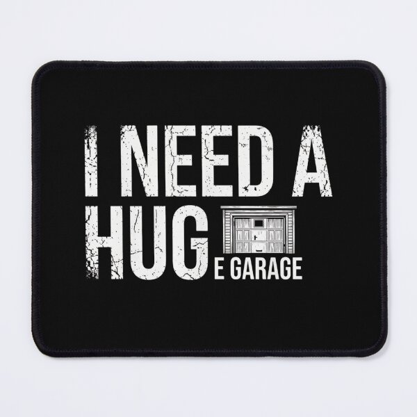 Item preview, I Need A Huge Garage Funny Car Enthusiast Mechanic Humor designed and sold by haitrieuic96.