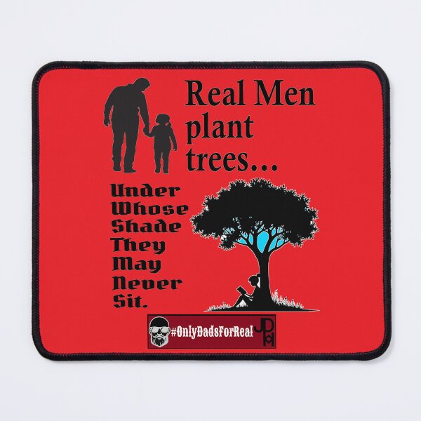 Item preview, Real Men Plant Trees (Red) *More Colors Available in Collection designed and sold by OnlyDadsForReal.