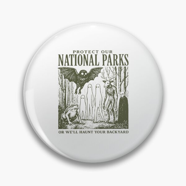Item preview, Protect Our National Parks Or We'll Haunt Your Backyard Spooky Ghost Nature designed and sold by Mind-Drift.