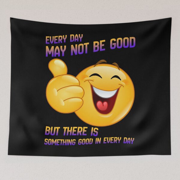 Item preview, Something Good In Every Day designed and sold by Eranthe Bernardo.