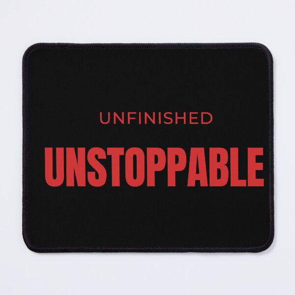 Item preview, Unfinished Unstoppable designed and sold by QCena.