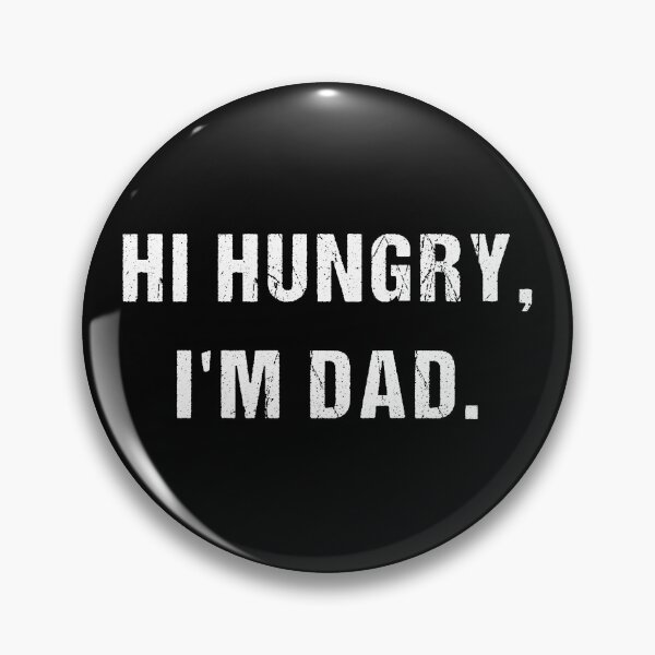 Item preview, Hi Hungry I'm Dad, Fathers Day, Gifts For Dad designed and sold by toongstudio.