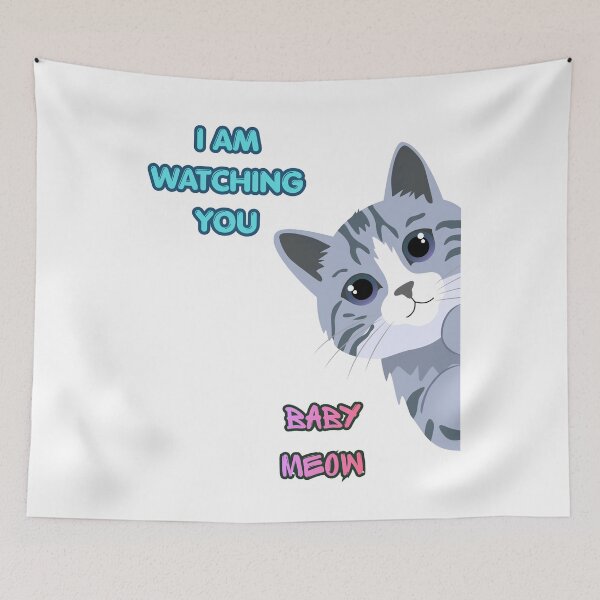 Item preview, i am watching you baby meow ct designed and sold by mgrdesign1.