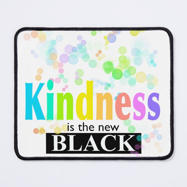 Item preview, Kindness Is The New Black designed and sold by Fun In The Sun .