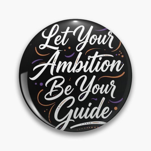 Item preview, Let Your Ambition Be Your Guide designed and sold by GiggleInkTees.