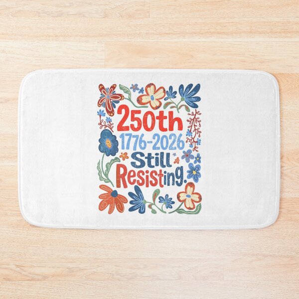 Item preview, 250th 1776-2026 Still Resisting Patriotic Boho Floral Feminist designed and sold by PixlCrypt.