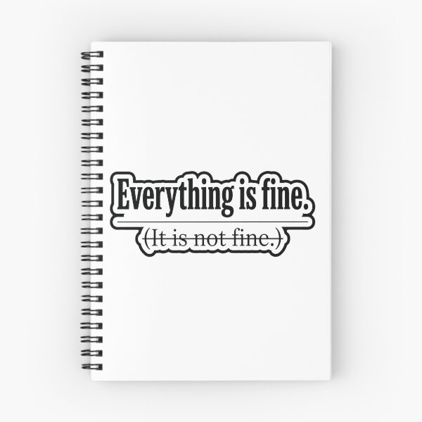 Item preview, Everything Is Fine It Is Not Fine Sarcastic Sticker designed and sold by BooDesignStudio.