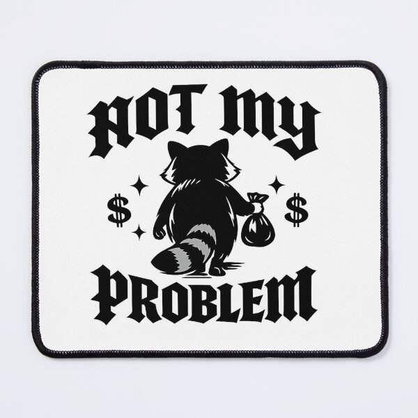 Item preview, Not My Problem Raccoon Funny Sarcastic Shirt Goblincore Gift Trash Panda Tee Dark Humor Night Creature Shirt designed and sold by Gremlin Hours.