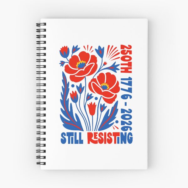 Item preview, Still Resisting 250th Anniversary Floral Protest Graphic 1776-2026 designed and sold by PixlCrypt.