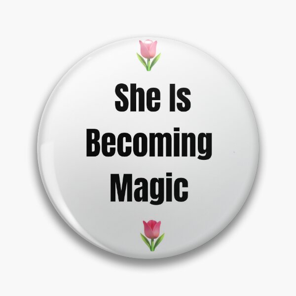 Item preview,  She Is Becoming Magic  designed and sold by     Pink Chaos Club.
