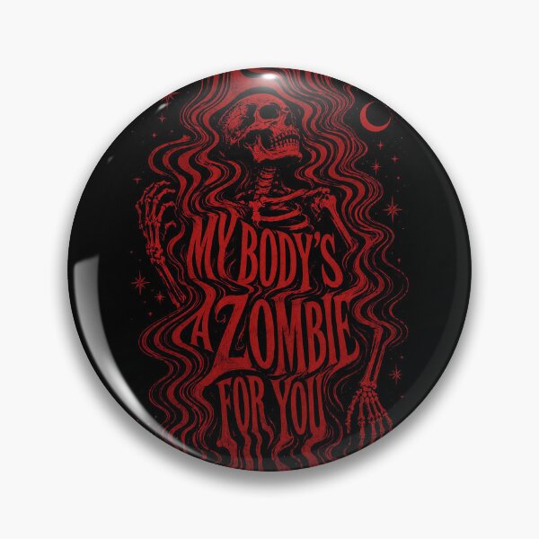 Item preview, My Body's A Zombie For You Dead Man's Bones designed and sold by hesjustken.