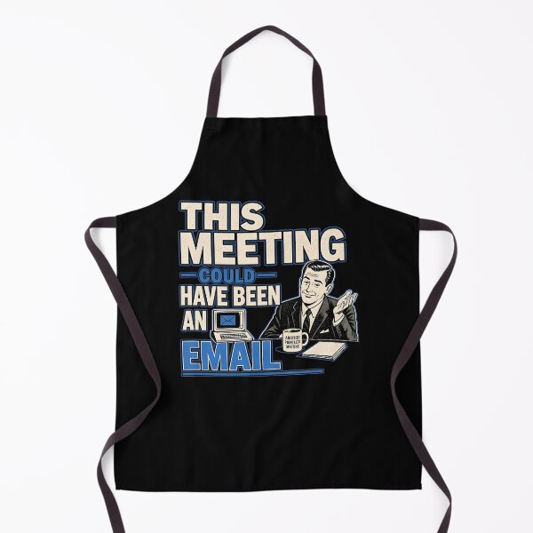 Item preview, This Meeting Could Have Been An Email Funny Office Work designed and sold by PixlCrypt.