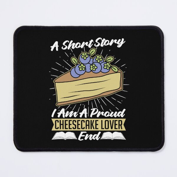 Item preview, Cheesecake Lover A Short Story I Am A Cake Lover designed and sold by tshirtconcepts.