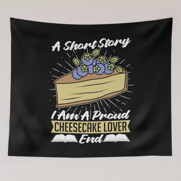 Item preview, Cheesecake Lover A Short Story I Am A Cake Lover designed and sold by tshirtconcepts.