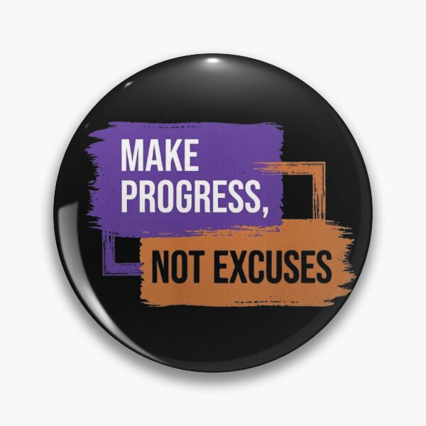 Item preview, Make Progress Not Excuses Paint Stroke designed and sold by GiggleInkTees.