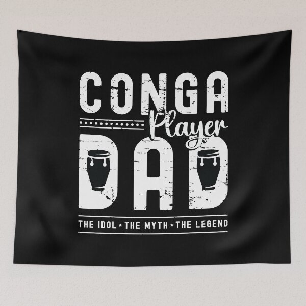 Item preview, Conga Player Dad The Idol The Myth The Conga Drum designed and sold by tshirtconcepts.