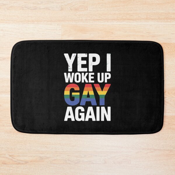 Item preview, yep i woke up gay again designed and sold by jkrphoto.