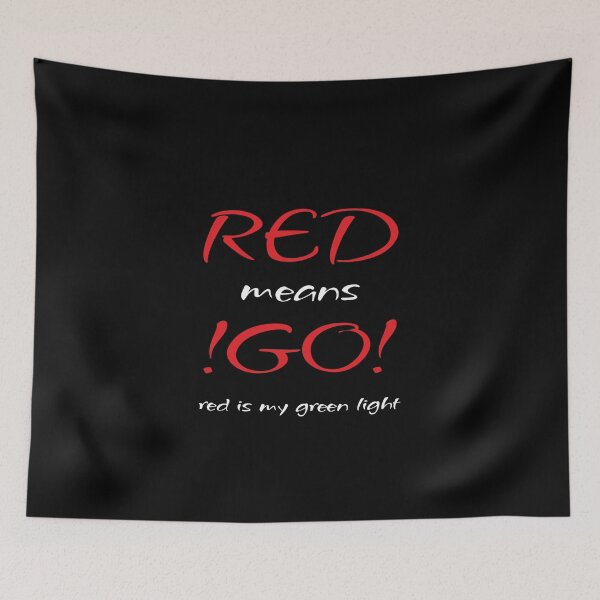 Item preview, RED means !GO! (Red+White) designed and sold by Pencil & Pixel.