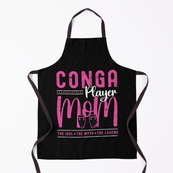 Item preview, Conga Player Mom The Idol The Myth The Conga Lover designed and sold by tshirtconcepts.