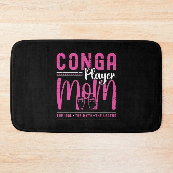 Item preview, Conga Player Mom The Idol The Myth The Conga Lover designed and sold by tshirtconcepts.