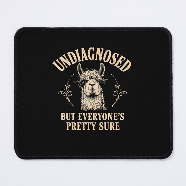 Item preview, Undiagnosed But Everyone's Pretty Sure Llama Alpaca Humor designed and sold by RetroMini2026.