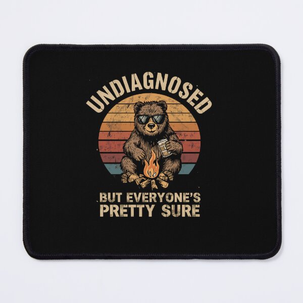 Item preview, Undiagnosed But Everyone's Pretty Sure Camping Bear Coffee Outdoors Humor designed and sold by RetroMini2026.