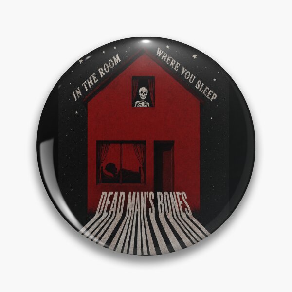 Item preview, In The Room Where You Sleep Dead Man's Bones designed and sold by hesjustken.