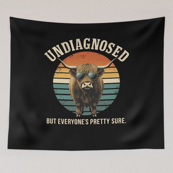 Item preview, Undiagnosed But Everyone's Pretty Sure Highland Cow Animal Lover Humorous Quote designed and sold by RetroMini2026.