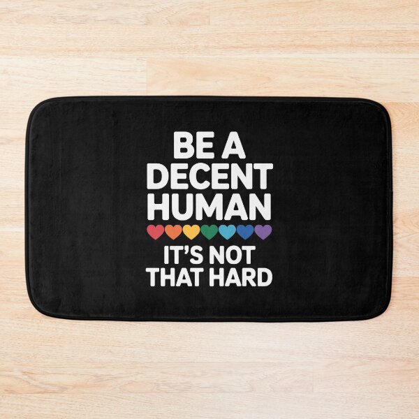 Item preview, Be a Decent Human it's not that hard designed and sold by jkrphoto.