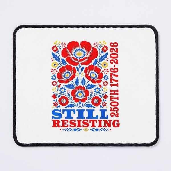 Item preview, Still Resisting Since 250th 1776-2026 Patriotic Feminist Boho Floral designed and sold by b3ida-zl.