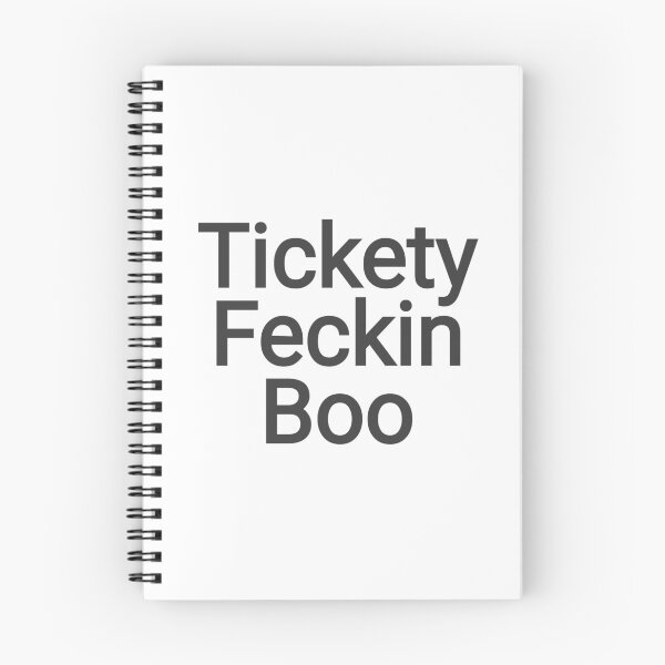 Item preview, Tickety Feckin Boo funny British saying designed and sold by vibeno1.
