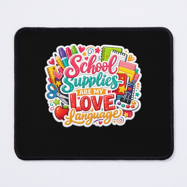 Item preview, School Supplies Are My Love Language designed and sold by XYZ Studio.