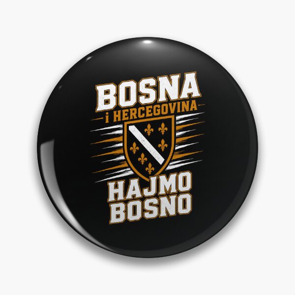 Item preview, Bosna I Hercegovina Hajmo Bosno Bosnia Herzegovina designed and sold by b3ida-zl.