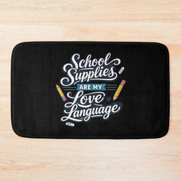 Item preview, School Supplies Are My Love Language designed and sold by XYZ Studio.