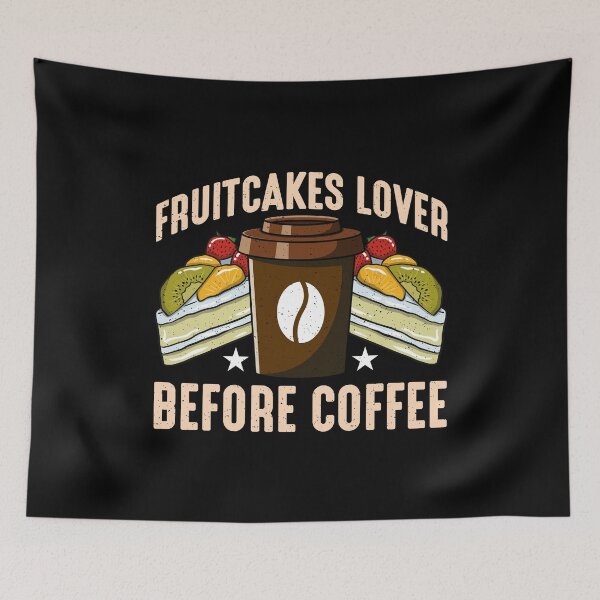 Item preview, Fruitcakes Lover Before Coffee Baking Coffee Lover designed and sold by tshirtconcepts.