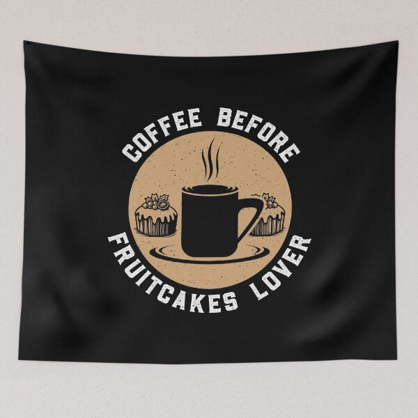 Item preview, Fruitcakes Lover Coffee Desserts Coffee Lover designed and sold by tshirtconcepts.