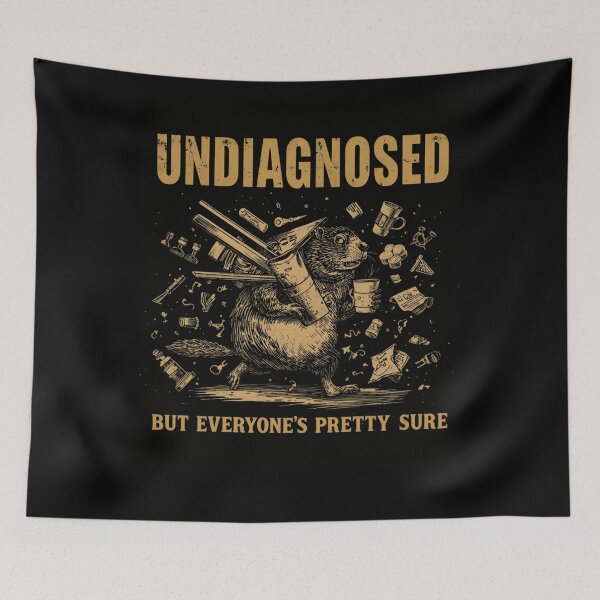 Item preview, Undiagnosed But Everyone's Pretty Sure Funny Beaver Humor ADHD Joke designed and sold by RetroMini2026.
