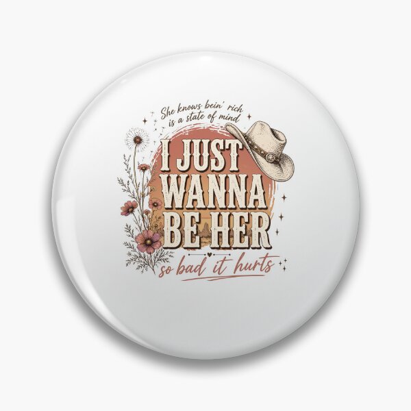 Item preview, I Just Wanna Be Her So Bad It Hurts Country Music Western Cowgirl designed and sold by b3ida-zl.