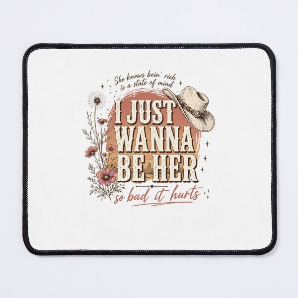 Item preview, I Just Wanna Be Her So Bad It Hurts Country Music Western Cowgirl designed and sold by b3ida-zl.