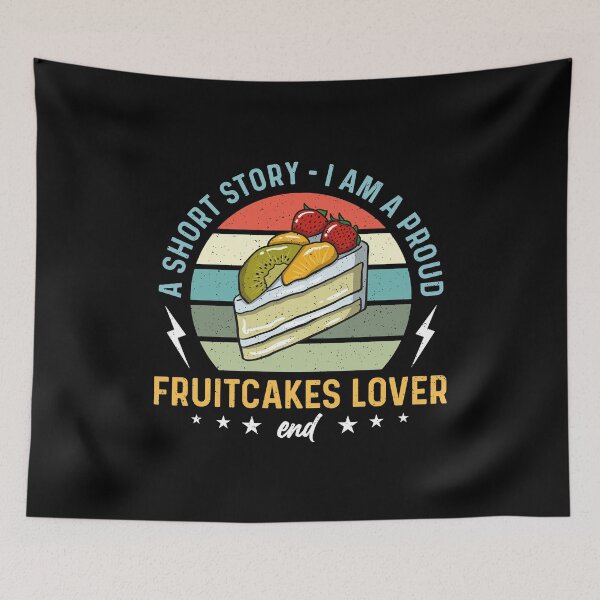 Item preview, Fruitcakes Lover A Short Story I Am A Proud Baker designed and sold by tshirtconcepts.