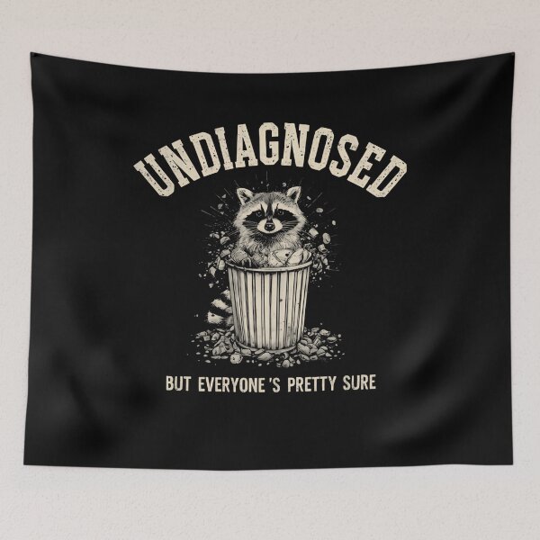 Item preview, Undiagnosed But Everyone's Pretty Sure Raccoon Humor Quirky Personality designed and sold by RetroMini2026.