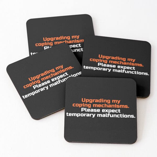 Item preview, Upgrading Coping Mechanisms Temporary Malfunctions designed and sold by Becheer.