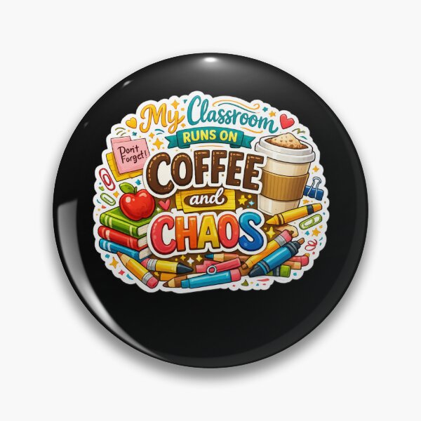 Item preview, My Classroom Runs On Coffee And Chaos designed and sold by XYZ Studio.