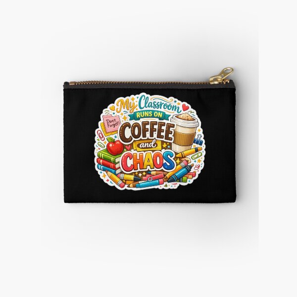 Item preview, My Classroom Runs On Coffee And Chaos designed and sold by XYZ Studio.