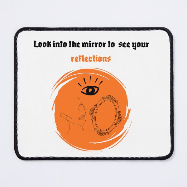 Item preview, Look into the mirror to see your reflections designed and sold by nadiabaza83.